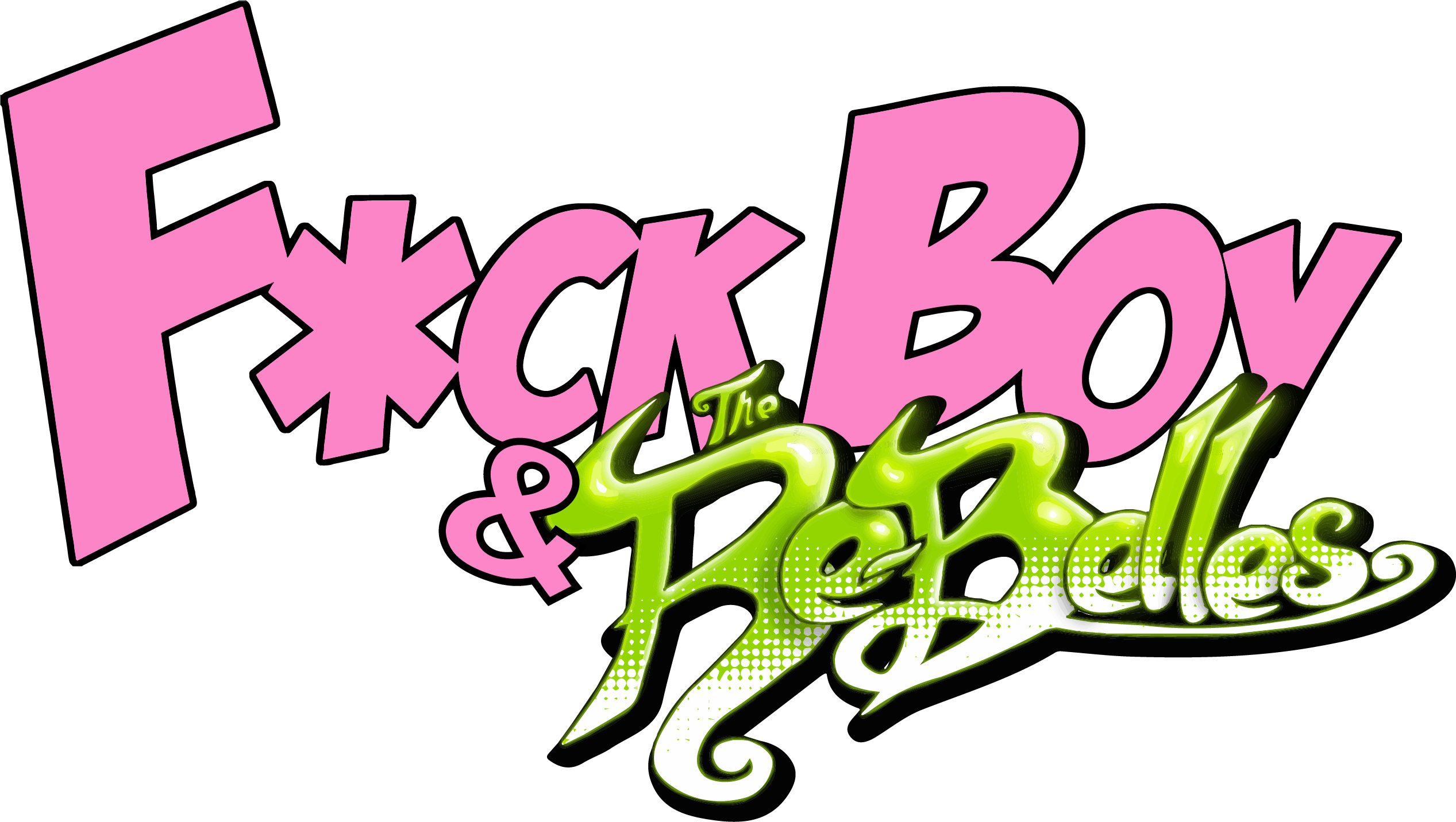 F*ck Boy & the Re-Belles